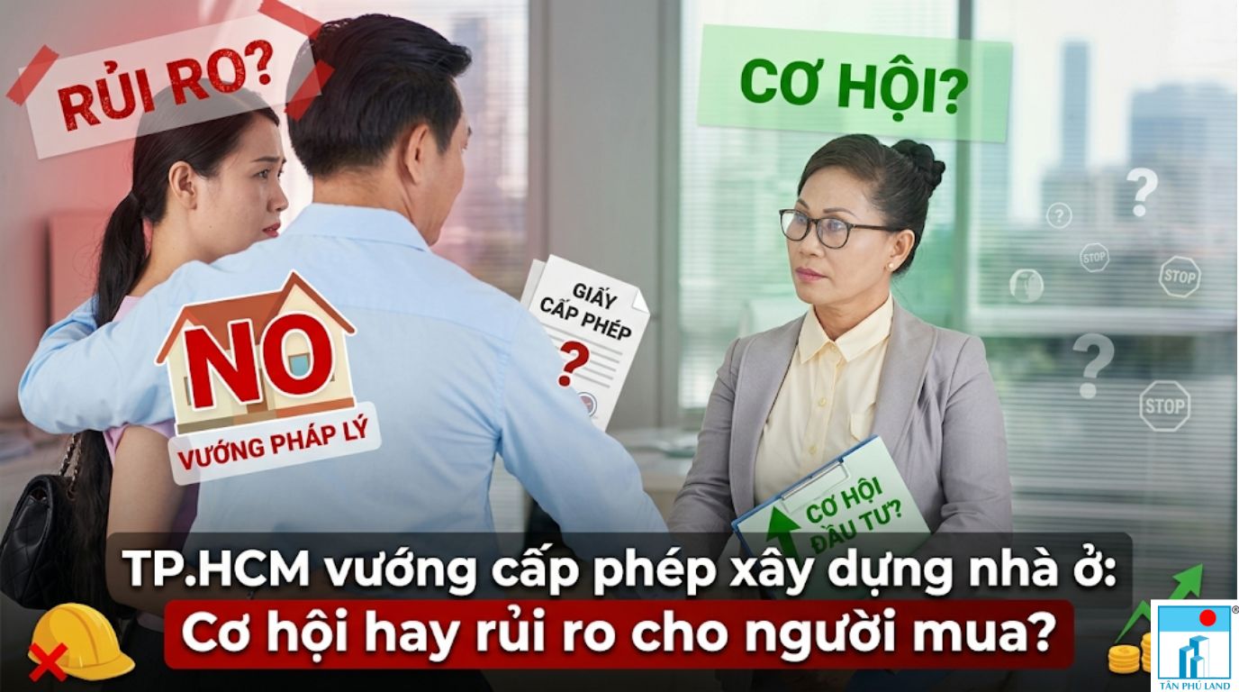 TP.HCM vướng cấp phép xây dựng nhà ở: Cơ hội hay rủi ro cho người mua?