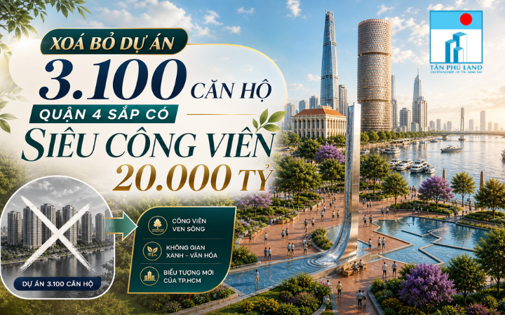 Xoá bỏ dự án 3.100 căn hộ, Quận 4 sắp có siêu công viên 20.000 tỷ