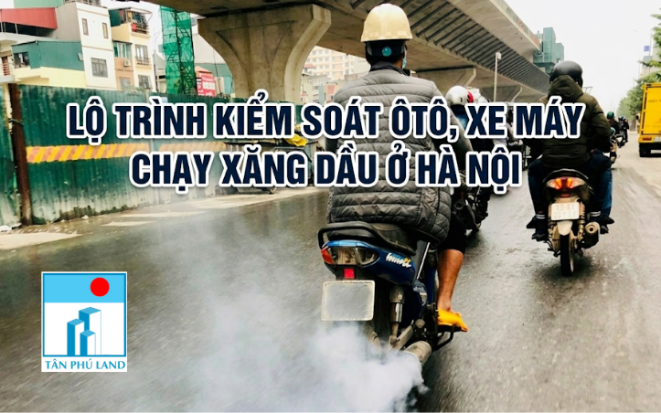 Lộ trình kiểm soát ôtô, xe máy chạy xăng dầu ở Hà Nội
