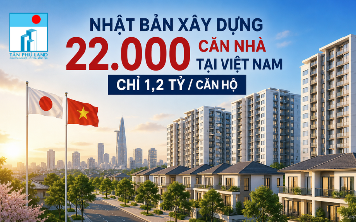 Nhật Bản xây dựng 22.000 căn nhà tại Việt Nam, chỉ 1,2 tỷ/ căn hộ