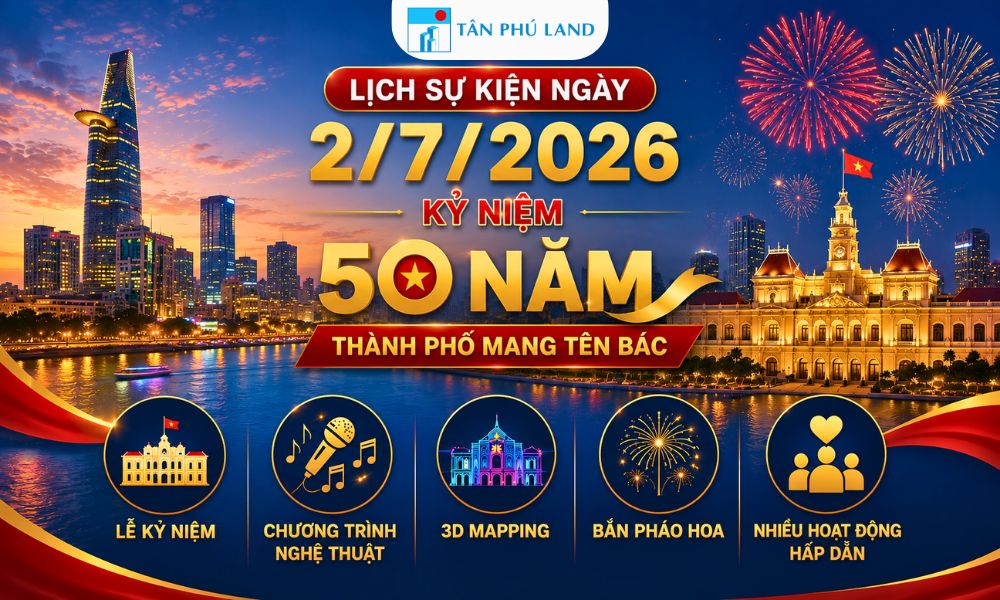 Lịch Sự Kiện Ngày 2/7/2026 Kỷ Niệm 50 Năm Thành Phố Mang Tên Bác