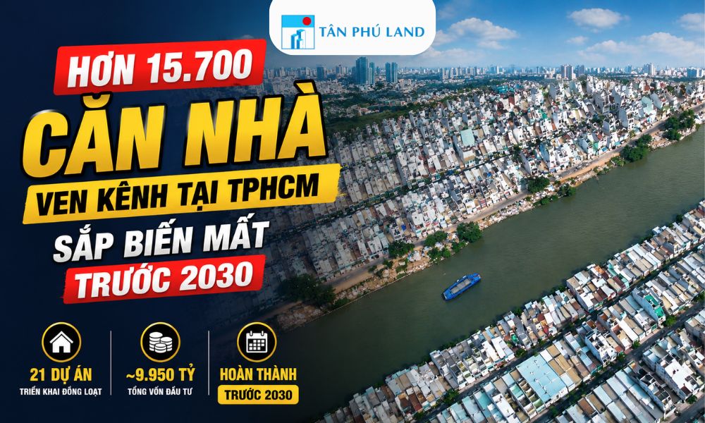 Hơn 15.700 Căn Nhà Ven Kênh Tại TPHCM Sắp Biến Mất Trước 2030