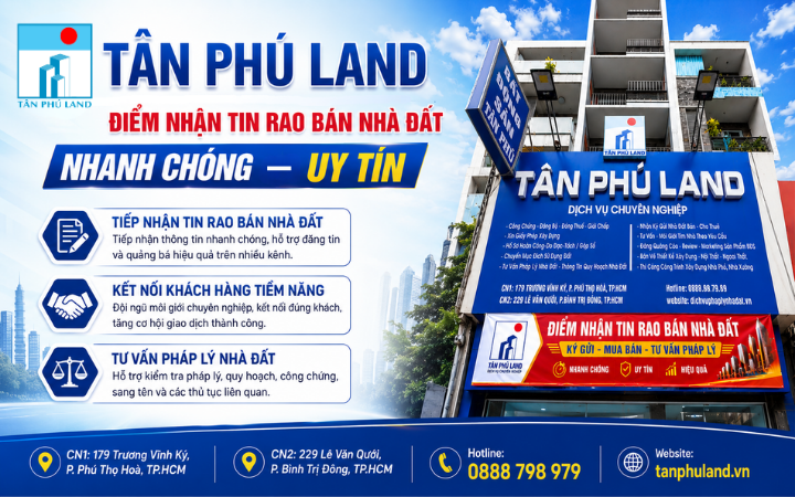 Tân Phú Land – Điểm Nhận Tin Rao Bán Nhà Đất Nhanh Chóng Và Uy Tín